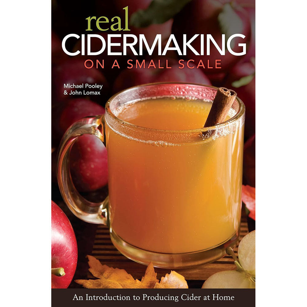 Real Cidermaking on a Small Scale by Michael Pooley