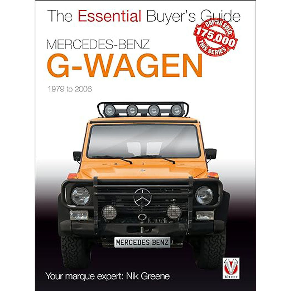 Mercedes-Benz G-Wagen 1979-2006 The Essential Guide