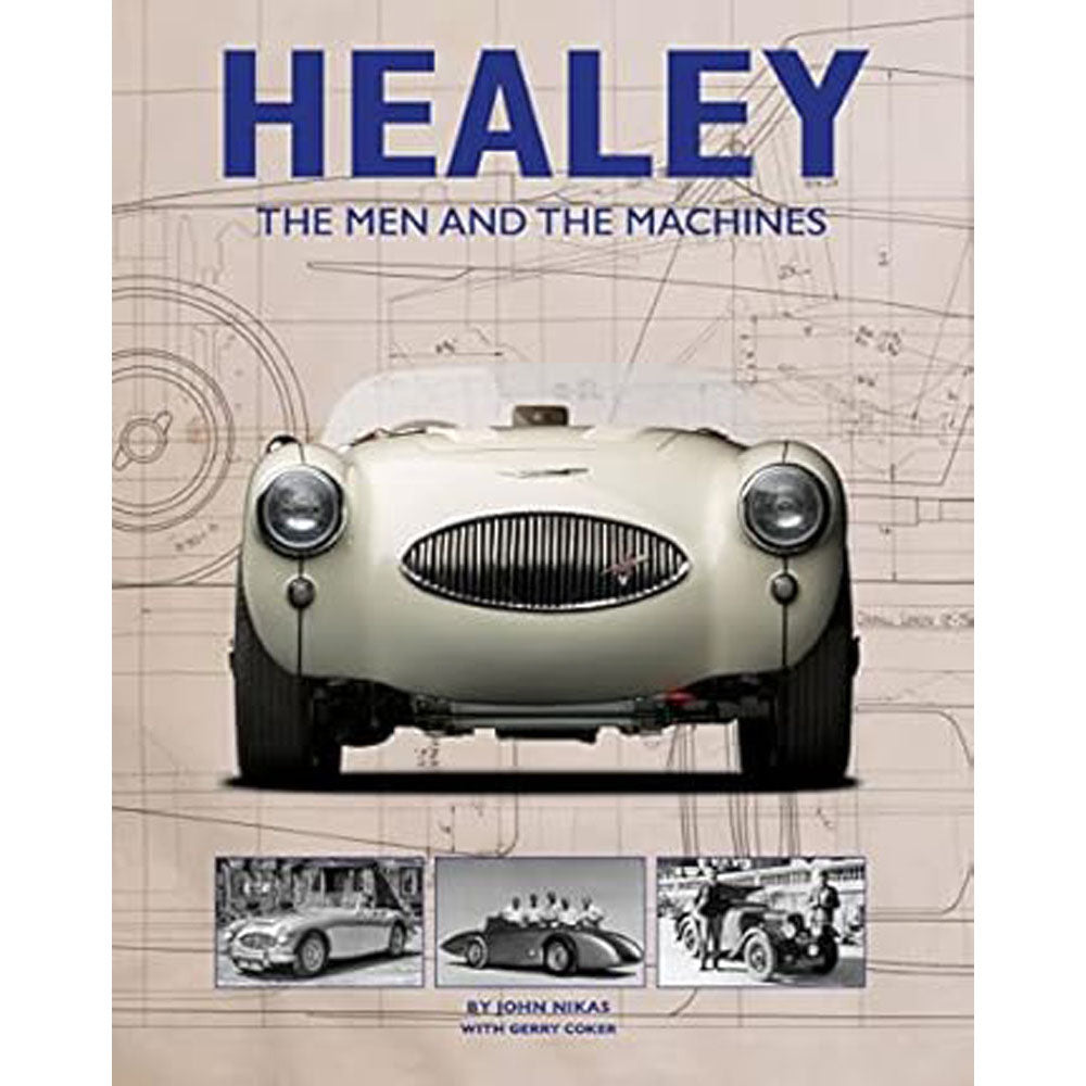 Healey The Men and the Machines by John Nikas