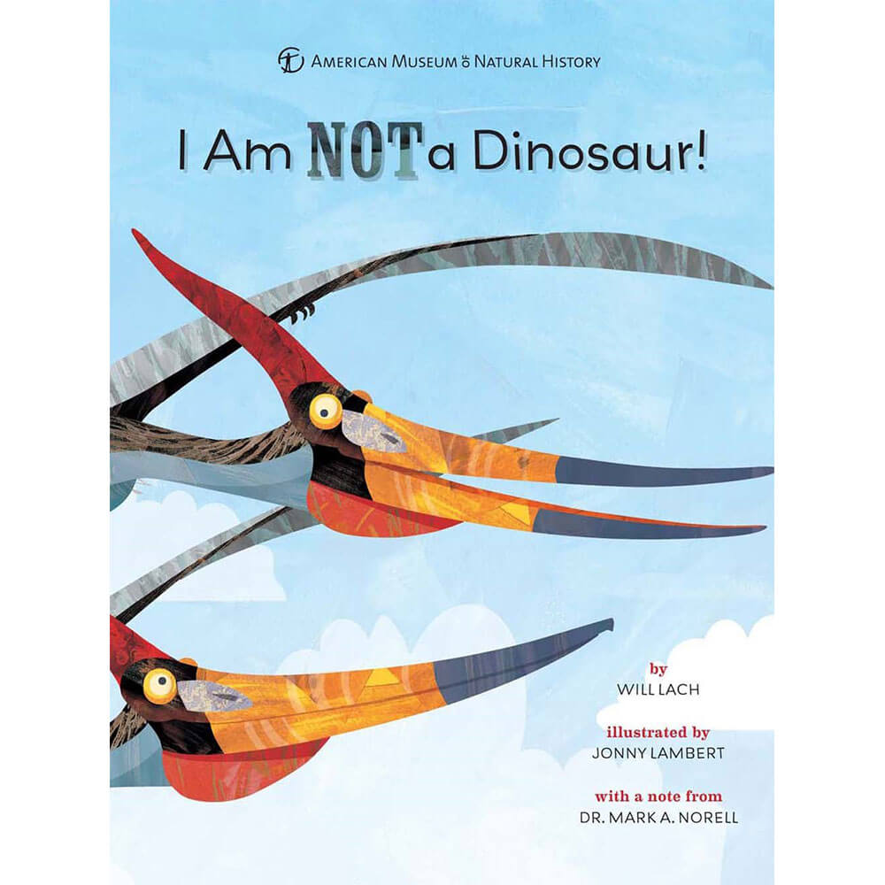 I Am NOT a Dinosaur!